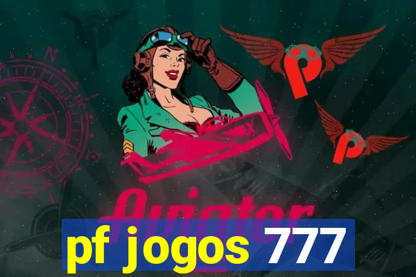 pf jogos 777